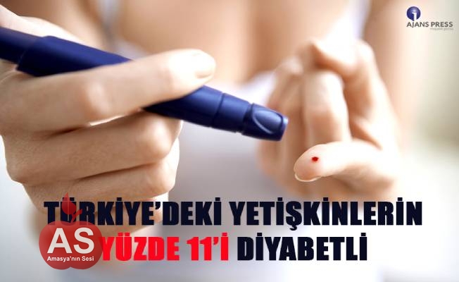 TÜRKİYE’DEKİ YETİŞKİNLERİN YÜZDE 11’İ DİYABETLİ