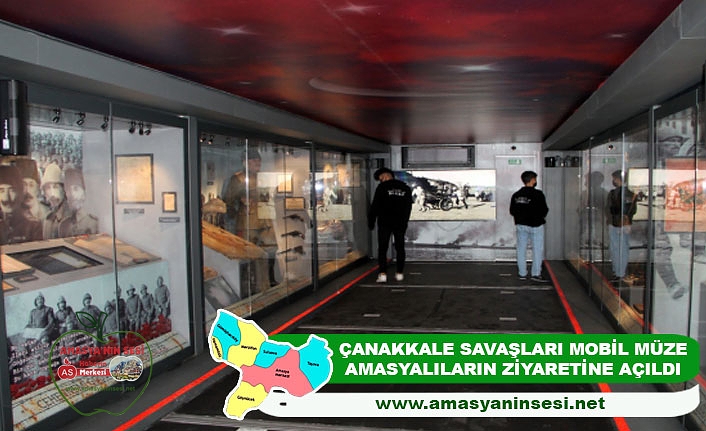 Çanakkale Savaşları Mobil Müzesi Amasya’da