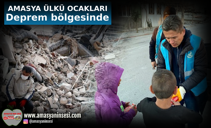 Amasya Ülkü Ocakları Deprem Bölgesi'nde