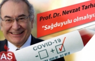 Prof. Dr. Nevzat Tarhan: "Sağduyulu olmalıyız"