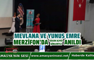 Mevlana ve Yunus Emre Merzifon'da Anıldı