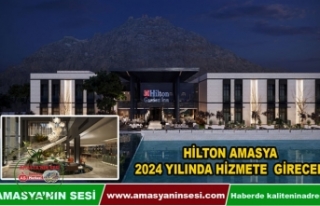 Amasya’ya Hilton Garden Inn 2024 Yılında Hizmete...