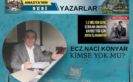 Naci KONYAR'ın  ''Kimse Yokmu?'' Başlıklı Yazısı
