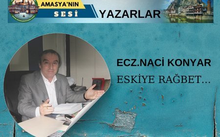 ESKİYE RAĞBET…