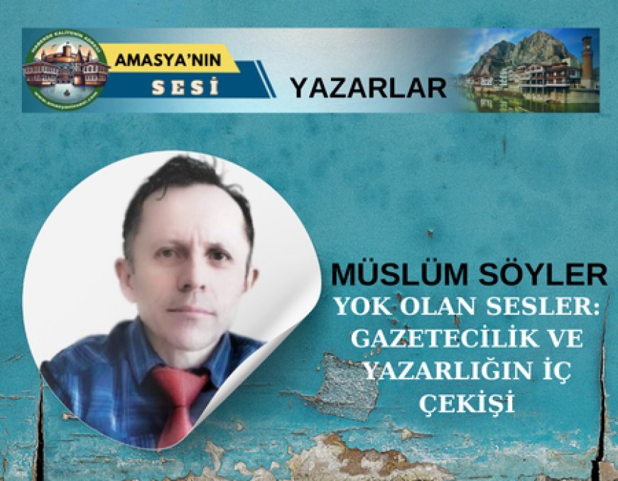 GAZETECİLİK VE YAZARLIĞIN İÇ ÇEKİŞİ