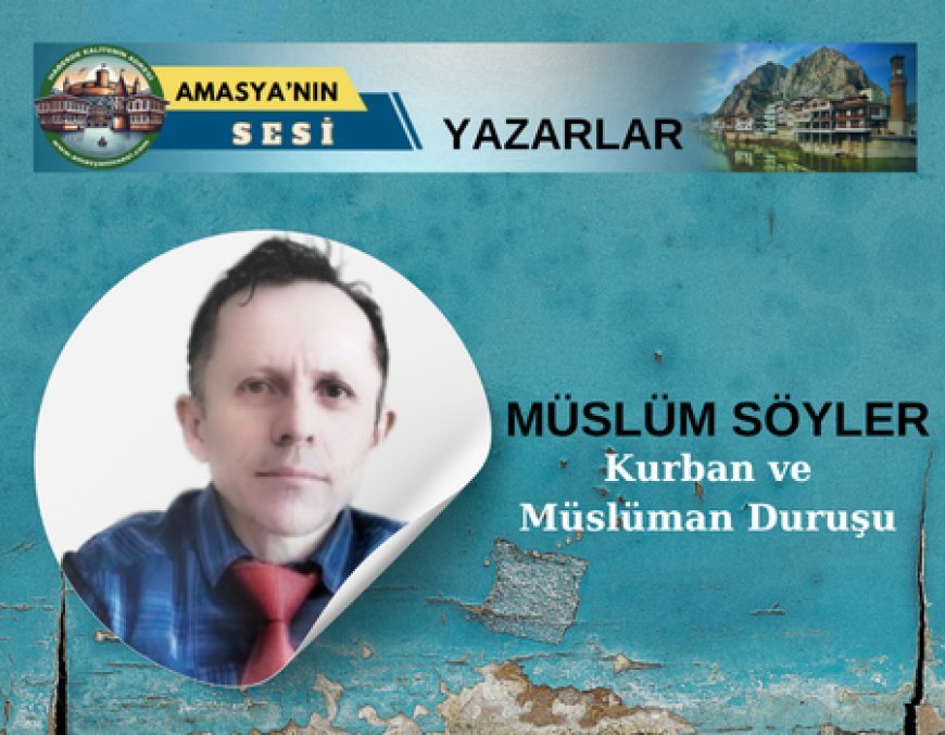 Kurban ve Müslüman Duruşu