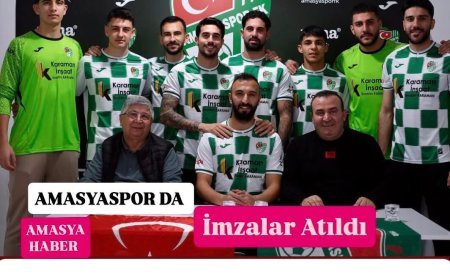 Amasya'da Yeni Transferler İmzaları Attı