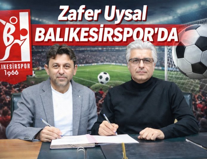 Balıkesirspor’da Yeni Dönem: Zafer Uysal Göreve Getirildi