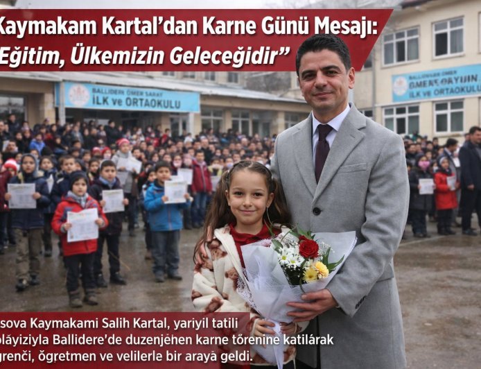 Kaymakam Kartal’dan Karne Günü Mesajı: “Eğitim, Ülkemizin Geleceğidir”