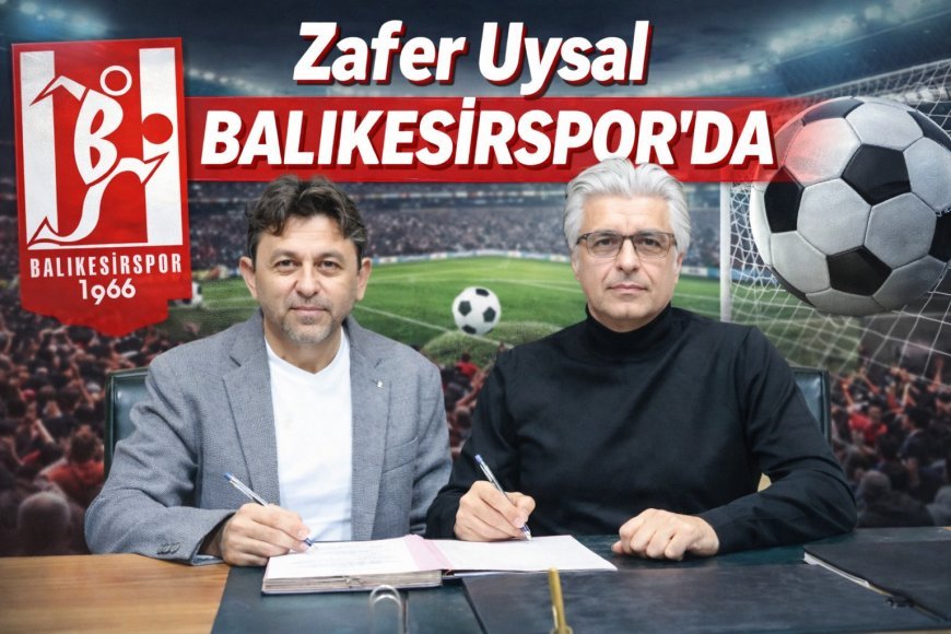 Balıkesirspor’da Yeni Dönem: Zafer Uysal Göreve Getirildi